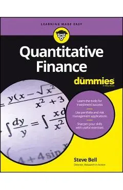 Quantitative Finance for Dummies - Steve Bell
