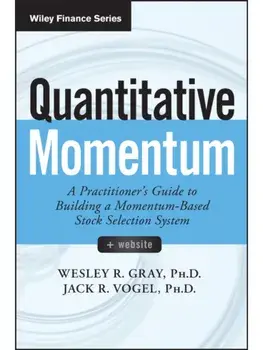 Quantitative Momentum. A Practitioner's Guide to Building a Momentum-Based Stock Selection System, Paperback/***