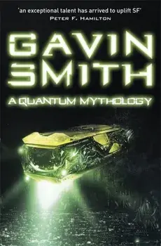 Quantum Mythology, Paperback/Gavin G. Smith