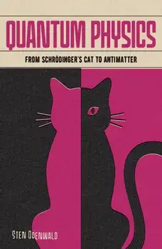 Quantum Physics. From Schroedinger's Cat to Antimatter, Paperback/***