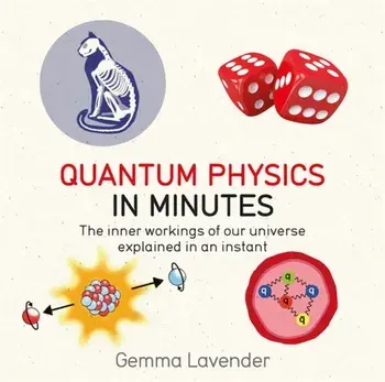 Quantum Physics in Minutes, Paperback/Gemma Lavender
