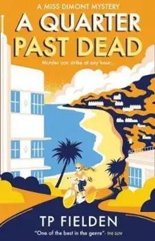 Quarter Past Dead, Paperback/Tp Fielden