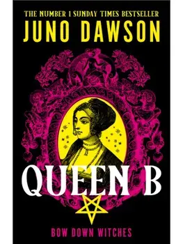 Queen B, Paperback/Juno Dawson