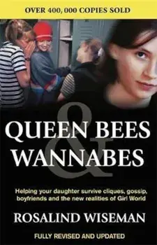 Queen Bees And Wannabes for the Facebook Generation, Paperback/Rosalind Wiseman
