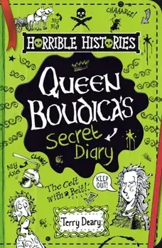 Queen Boudica's Secret Diary, Paperback/Terry Deary