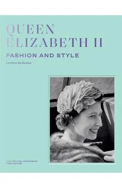 Queen Elizabeth II: Fashion & Style - Caroline De Guitaut