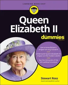 Queen Elizabeth II For Dummies, Paperback/S Ross