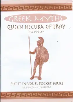 Queen Hecuba of Troy. Greek Myths, Paperback/Jill Dudley