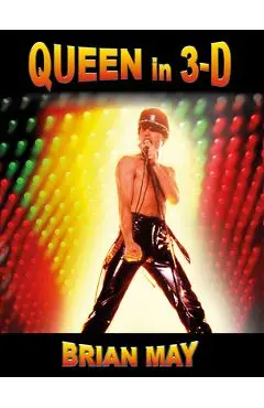 Queen in 3-D - Brian May