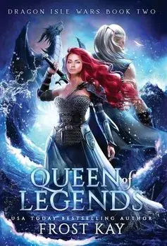 Queen of Legends, Hardcover/Frost Kay