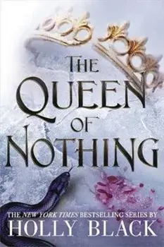 Queen of Nothing (The Folk of the Air #3), Paperback/Holly Black