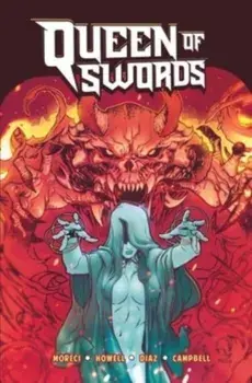 Queen of Swords : A Barbaric Tale, Paperback/Michael Moreci