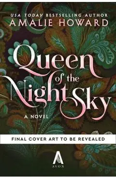 Queen of the Night Sky - Amalie Howard