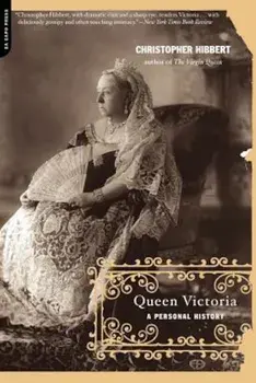 Queen Victoria: A Personal History, Paperback/Christopher Hibbert