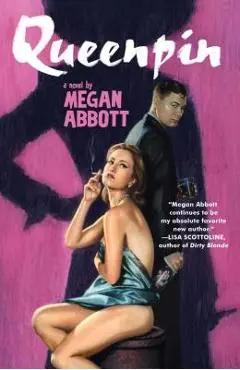 Queenpin - Megan Abbott