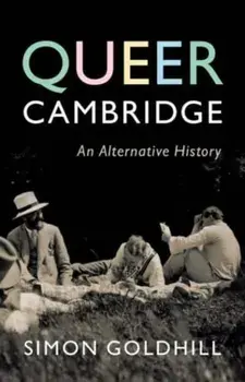 Queer Cambridge. An Alternative History, Hardback/***