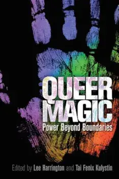 Queer Magic: Power Beyond Boundaries, Paperback/Lee Harrington