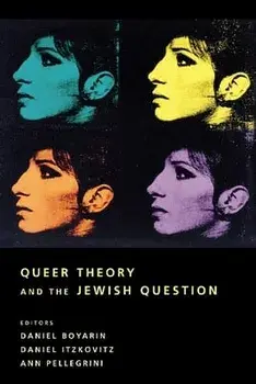 Queer Theory and the Jewish Question, Paperback/***