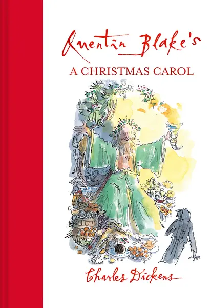 Quentin Blake's A Christmas Carol | Charles Dickens