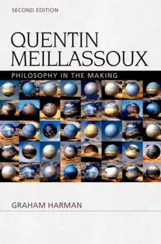 Quentin Meillassoux. Philosophy in the Making, 2 Revised edition, Paperback/Graham Harman