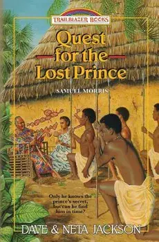 Quest for the Lost Prince: Introducing Samuel Morris, Paperback/Dave Jackson
