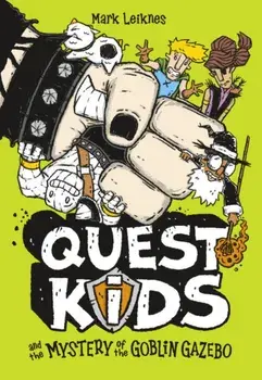 Quest Kids and the Mystery of the Goblin Gazebo, Paperback/Mark Leiknes