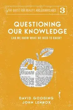 Questioning Our Knowledge: Can we Know What we Need to Know?, Paperback/David W. Gooding