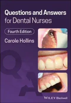 Questions and Answers for Dental Nurses 4th Edition, Paperback/C Hollins