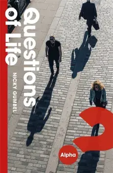 Questions of Life. An Opportunity to Explore the Meaning of Life, Paperback/Nicky Gumbel