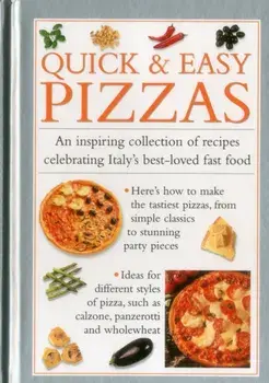 Quick & Easy Pizzas, Hardback/Valerie Ferguson