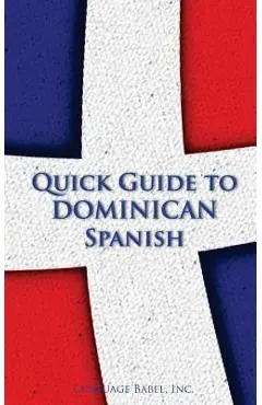 Quick Guide to Dominican Spanish - Language Babel