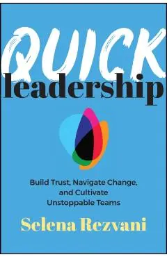 Quick Leadership - Selena Rezvani
