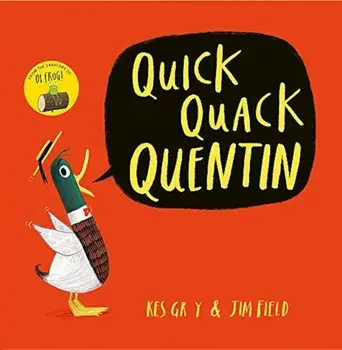Quick Quack Quentin, Paperback/Kes Gray