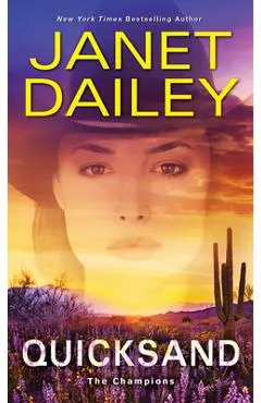 Quicksand: A Thrilling Novel of Western Romantic Suspense - Janet Dailey