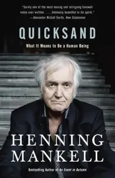 Quicksand: What It Means to Be a Human Being, Paperback/Henning Mankell