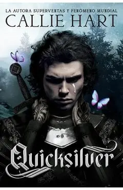 Quicksilver - Saga Alquimia & Fae Vol. 1 - Callie Hart