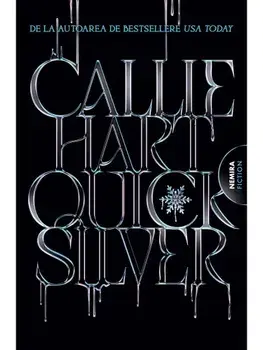 Quicksilver. Seria Fae & Alchemy. Volumul 1/Callie Hart
