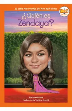 ¿Quién Es Zendaya? (Who Is Zendaya? Spanish Edition) - Kirsten Anderson