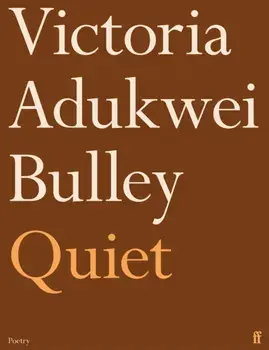 Quiet. Main, Paperback/Victoria Adukwei Bulley