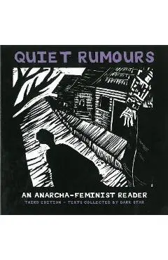 Quiet Rumours: An Anarcha-Feminist Reader - Dark Star Collective
