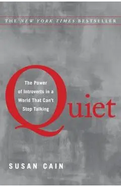 Quiet: The Power of Introverts in a World That Can't Stop Talking - Susan Cain