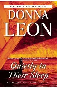 Quietly in Their Sleep: A Commissario Guido Brunetti Mystery - Donna Leon