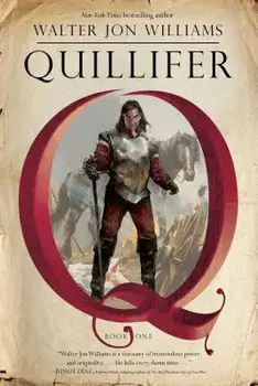 Quillifer, Paperback/Walter Jon Williams