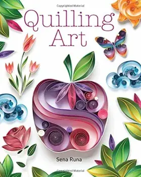 Quilling Art, Paperback/Sena Runa