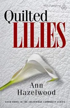 Quilted Lilies, Paperback/Ann Hazelwood