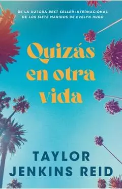 Quizas En Otra Vida - Taylor Jenkins Reid