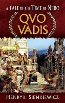 Quo Vadis: A Tale of the Time of Nero, Paperback/Henryk Sienkiewicz