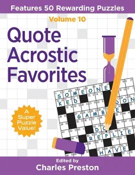 Quote Acrostic Favorites: Features 50 Rewarding Puzzles, Paperback/Charles Preston
