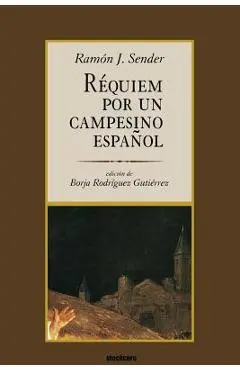 R�quiem por un campesino espa�ol - Ram�n J. Sender