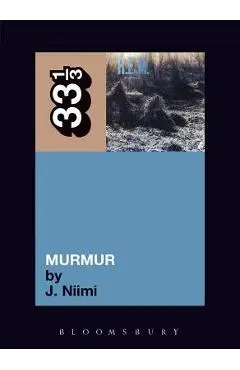 R.E.M.'s Murmur - J. Niimi